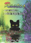 Rastus Year One Hide Kitty Hide!